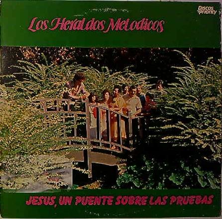 LP Los Heraldos Melodicos – Jesus, Un Puente Sobre Las Pruebas