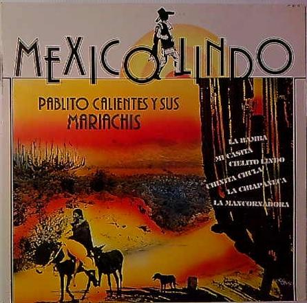 LP Pablito Calientes Y Sus Mariachis – Mexico Lindo