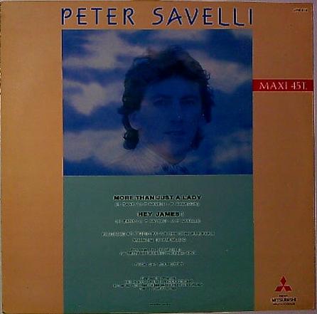 Maxi 45 Tours Peter Savelli – Hey James ! / More Than Just A Lady