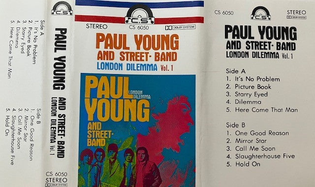 Cassette Audio  Paul Young And Street- Band London Dilemma Vol 1