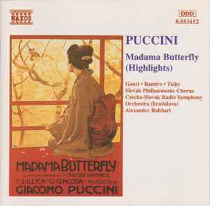 Cd Puccini, Gauci, Ramiro, Tichy, Slovak Philharmonic Chorus, Czecho-Slovak Radio Symphony Orchestra (Bratislava)*, Alexander Rahbari – Madama Butterfly