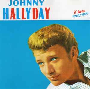 Cd Johnny Hallyday – D'hier 1961/1971