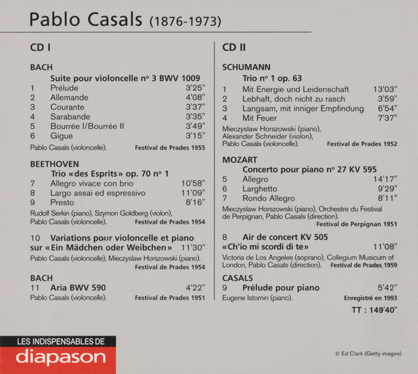 Cd Pablo Casals, Bach, Beethoven, Mozart, Schumann, Mieczyslaw Horszowski, Eugene Istomin, Alexander Schneider, Victoria De Los Angeles, Rudolf Serkin – Pablo Casals à Prades