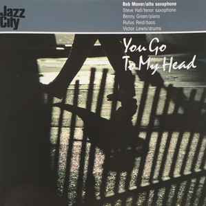 Cd Bob Mover – You Go To My Head