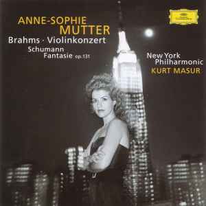 Cd Brahms / Schumann - Anne-Sophie Mutter, New York Philharmonic, Kurt Masur – Violinkonzert / Fantasie Op. 131