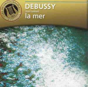 Cd Debussy, Alain Lombard – La Mer