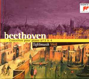 Cd Ludwig van Beethoven, Jos van Immerseel, Tafelmusik • Bruno Weil – Concertos Pour Piano N° 3 & 4