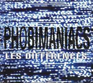 Cd Phobimaniacs – Les Différences