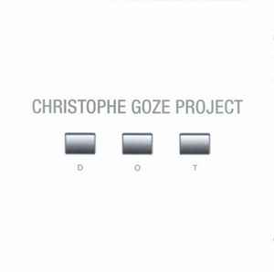 Cd Christophe Goze Project – DOT