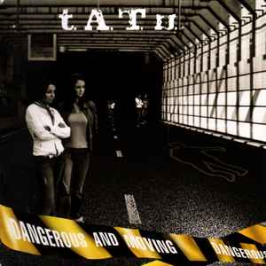 Cd t.A.T.u. – Dangerous And Moving Tatu