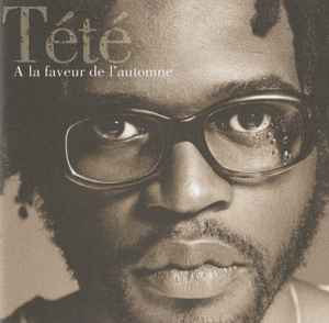 Cd Tété – A La Faveur De L'Automne