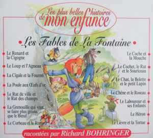 Cd Richard Bohringer – Les Plus Belles Histoires De Mon Enfance - Les Fables De La Fontaine