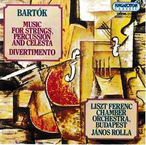 Cd Bartók - Liszt Ferenc Chamber Orchestra, Budapest, János Rolla ‎– Music For Strings, Percussion And Celesta / Divertimento