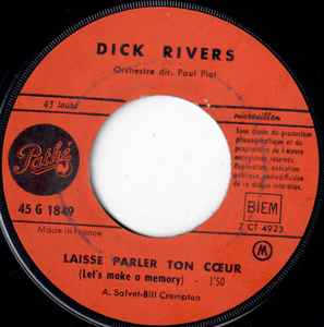 SP Dick Rivers - Laisse Parler Ton Cœur