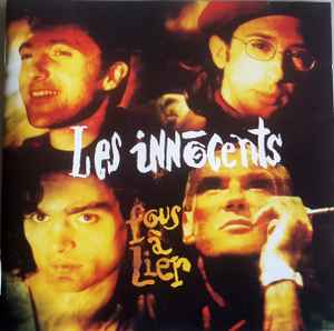 Cd Les Innocents – Fous À Lier