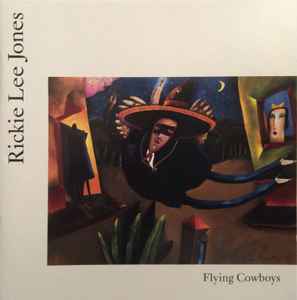 Cd Rickie Lee Jones – Flying Cowboys