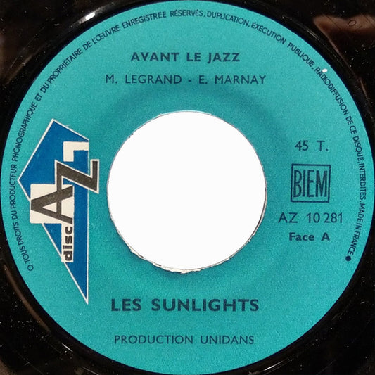 SP Les Sunlights – Avant le Jazz / Ne joue pas au soldat