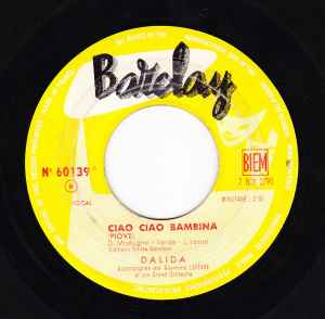 SP Dalida – Ciao Ciao Bambina - Ce Serait Dommage