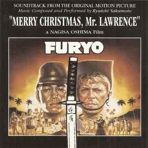 Cd Ryuichi Sakamoto – Merry Christmas, Mr. Lawrence / Furyo (Soundtrack From The Original Motion Picture)