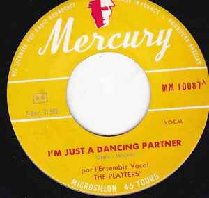 SP The Platters - I’m Just A Dancing Partner / The Great Pretender