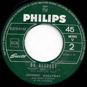 SP Johnny Hallyday – Cheveux Longs Et Idées Courtes - Du Respect