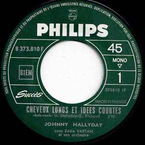 SP Johnny Hallyday – Cheveux Longs Et Idées Courtes - Du Respect