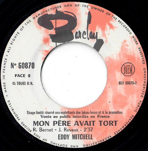 SP Eddy Mitchell – Le Debut De La Fin - Mon Père Avait Tort