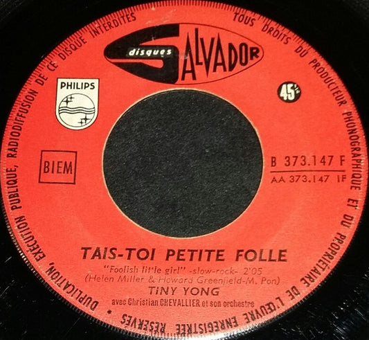 SP Tiny Yong - Tais-toi Petite Folle Foolish Little Girl / Syracuse