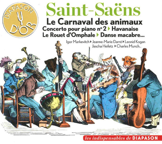 Cd St-Saëns, Igor Markevitch, Jeanne-Marie Darré, Leonid Kogan, Jascha Heifetz, Charles Munch – Le Carnaval des Animaux. Concerto pour piano n° 2 . Havanaise . Le Rouet D’Omphale . Danse Macabre