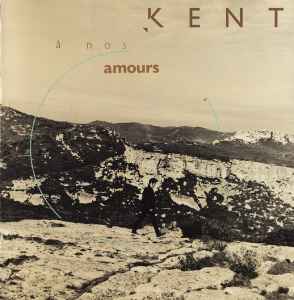 Cd Kent – À Nos Amours