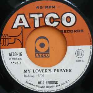 SP Otis Redding - Don’t Mess With Cupid / My Lover’s Prayer 