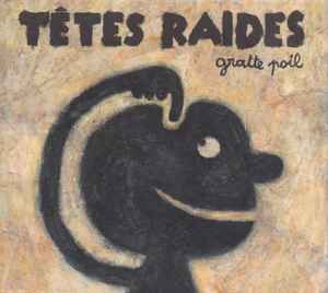 Cd Têtes Raides – Gratte Poil