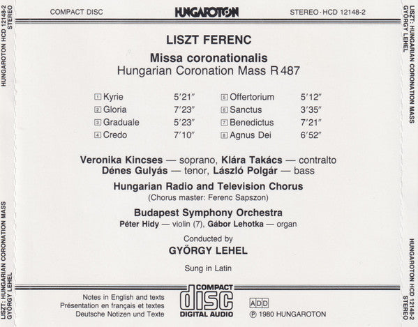 Cd Liszt - Veronika Kincses • Klára Takács • Dénes Gulyás • László Polgár, Hungarian Radio & Television Chorus, Budapest Symphony Orchestra, György Lehel – Hungarian Coronation Mass