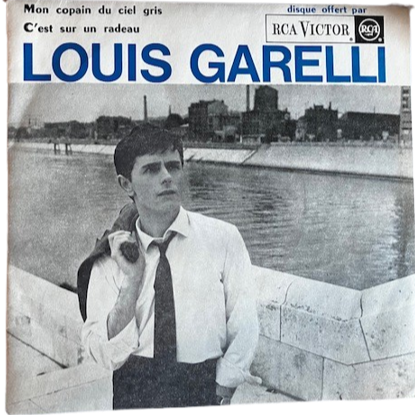 SP Louis Garelli – Mon Copain Du Ciel Gris