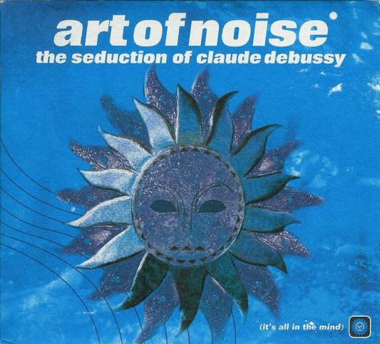 Cd Art Of Noise – The Seduction Of Claude Debussy