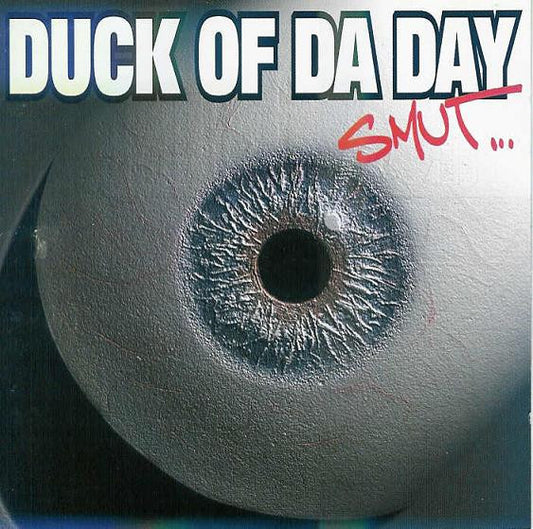 Cd Duck Of Da Day – Smut...