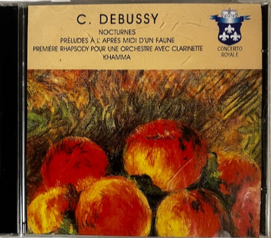 Cd Claude Debussy – Nocturnes, Préludes Á L'Après-Midi D'Un Faune, Première Rhapsodie Pour Une Orchestre Avec Clarinette, Khamma